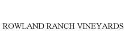 ROWLAND RANCH VINEYARDS trademark