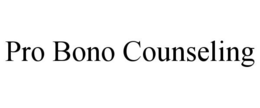PRO BONO COUNSELING trademark