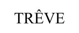 TRÊVE trademark