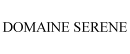DOMAINE SERENE trademark