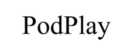 PODPLAY trademark