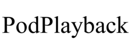 PODPLAYBACK trademark