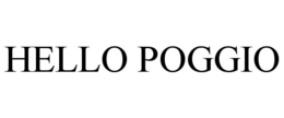HELLO POGGIO trademark