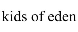 KIDS OF EDEN trademark