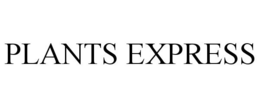 PLANTS EXPRESS trademark
