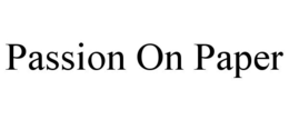 PASSION ON PAPER trademark