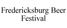 FREDERICKSBURG BEER FESTIVAL trademark