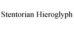 STENTORIAN HIEROGLYPH trademark