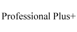 PROFESSIONAL PLUS+ trademark