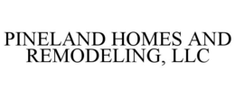 PINELAND HOMES AND REMODELING, LLC trademark