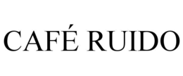 CAFÉ RUIDO trademark