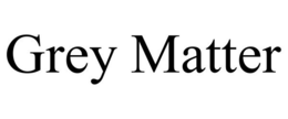 GREY MATTER trademark