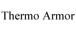 THERMO ARMOR trademark