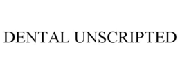 DENTAL UNSCRIPTED trademark