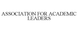 ASSOCIATION FOR ACADEMIC LEADERS trademark