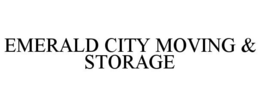 EMERALD CITY MOVING & STORAGE trademark