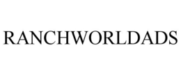 RANCHWORLDADS trademark