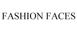 FASHION FACES trademark