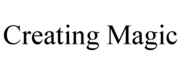 CREATING MAGIC trademark