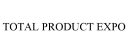 TOTAL PRODUCT EXPO trademark