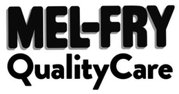 MEL-FRY QUALITYCARE trademark