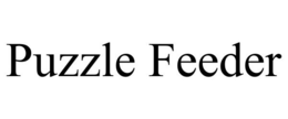 PUZZLE FEEDER trademark