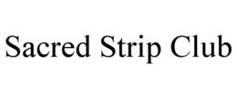 SACRED STRIP CLUB trademark