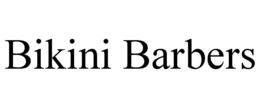 BIKINI BARBERS trademark
