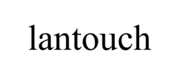 LANTOUCH trademark