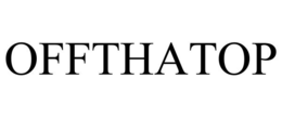 OFFTHATOP trademark