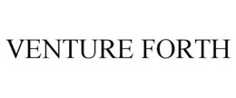 VENTURE FORTH trademark