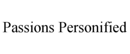 PASSIONS PERSONIFIED trademark