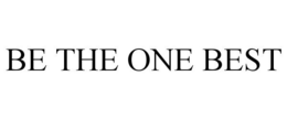 BE THE ONE BEST trademark