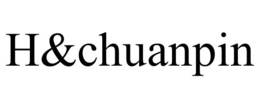 H&CHUANPIN trademark