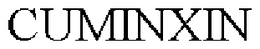 CUMINXIN trademark