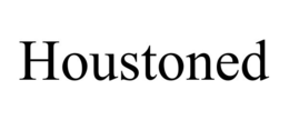 HOUSTONED trademark