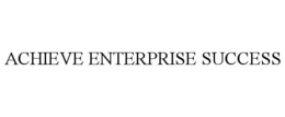 ACHIEVE ENTERPRISE SUCCESS trademark