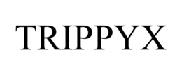 TRIPPYX trademark