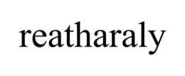 REATHARALY trademark