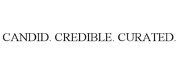 CANDID. CREDIBLE. CURATED. trademark