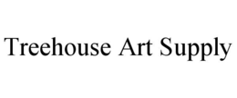 TREEHOUSE ART SUPPLY trademark