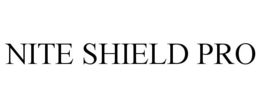 NITE SHIELD PRO trademark