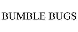 BUMBLE BUGS trademark