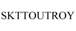 SKTTOUTROY trademark