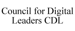 COUNCIL FOR DIGITAL LEADERS CDL trademark