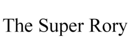 THE SUPER RORY trademark