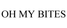 OH MY BITES trademark