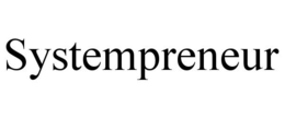 SYSTEMPRENEUR trademark