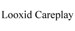 LOOXID CAREPLAY trademark