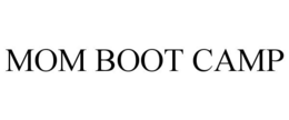 MOM BOOT CAMP trademark